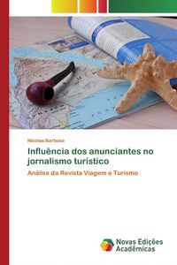 Produktbild: Influ&ecirc;ncia dos anunciantes no jornalismo tur&iacute;stico