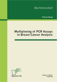 Produktbild: Multiplexing of PCR Assays in Breast Cancer Analysis
