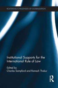 Produktbild: Institutional Supports for the International Rule of Law