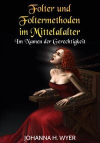 Produktbild: Folter und Foltermethoden im Mittelalter