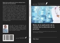 Produktbild: Retos de la aplicaci&oacute;n de la calidad de la atenci&oacute;n en la pr&aacute;ctica