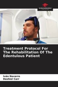 Produktbild: Treatment Protocol For The Rehabilitation Of The Edentulous Patient