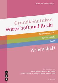 Produktbild: Grundkenntnisse Wirtschaft und Recht, Arbeitsheft (Print inkl. digitaler Ausgabe