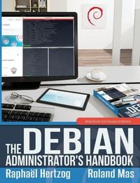 Produktbild: The Debian Administrator's Handbook, Debian Buster from Discovery to Mastery