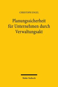 Produktbild: Planungssicherheit f&uuml;r Unternehmen durch Verwaltungsakt