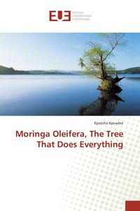 Produktbild: Moringa Oleifera, The Tree That Does Everything
