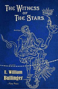 Bild vom Artikel The Witness of the Stars vom Autor E. William Bullinger