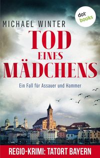 Produktbild: Tod eines M&auml;dchens: Ein Fall f&uuml;r Assauer und Hammer - Band 1