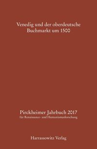 Produktbild: Pirckheimer Jahrbuch 31 (2017): Venedig und der oberdeutsche Buchmarkt um 1500