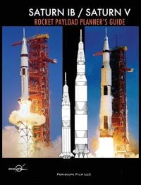 Produktbild: Saturn IB / Saturn V Rocket Payload Planner's Guide