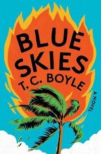 Bild vom Artikel Blue Skies vom Autor T. C. Boyle