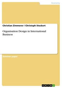 Produktbild: Organisation Design in International Business