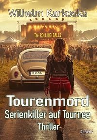 Produktbild: Tourenmord - Serienkiller auf Tournee - Thriller