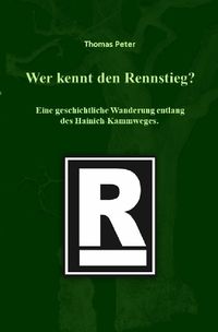 Bild vom Artikel Wer kennt den Rennstieg? vom Autor Thomas Peter
