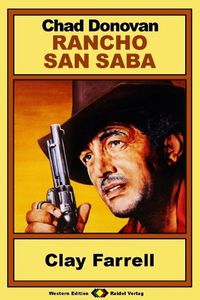Produktbild: Rancho San Saba, Bd. 3: Clay Farrell