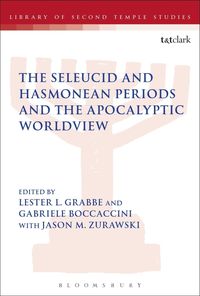 Produktbild: The Seleucid and Hasmonean Periods and the Apocalyptic Worldview
