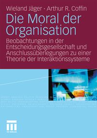Produktbild: Die Moral der Organisation