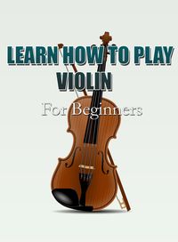 Produktbild: Learn How To Play Violin For Beginners