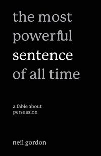 Produktbild: The Most Powerful Sentence of All Time