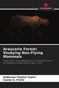 Produktbild: Araucaria Forest: Studying Non-Flying Mammals