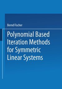 Bild vom Artikel Polynomial Based Iteration Methods for Symmetric Linear Systems vom Autor Bernd Fischer