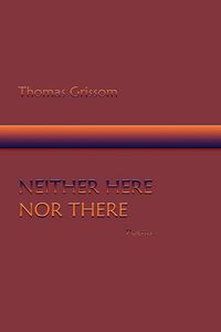 Produktbild: Neither Here Nor There, Poems