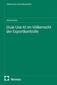 Produktbild: Dual-Use-KI im V&ouml;lkerrecht der Exportkontrolle