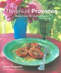 Produktbild: Flavors of Provence: Recipes from the South of France