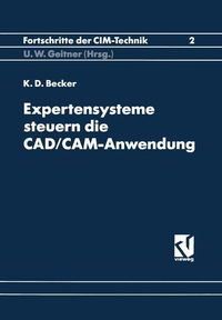 Expertensysteme Steuern die CAD/CAM-Anwendung