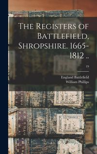 Produktbild: The Registers of Battlefield, Shropshire. 1665-1812 ..; 19