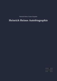 Bild vom Artikel Heinrich Heines Autobiographie vom Autor Heinrich Heine