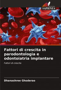 Produktbild: Fattori di crescita in parodontologia e odontoiatria implantare