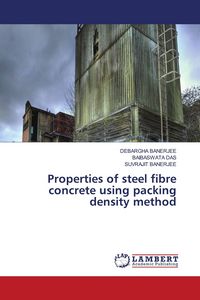 Produktbild: Properties of steel fibre concrete using packing density method