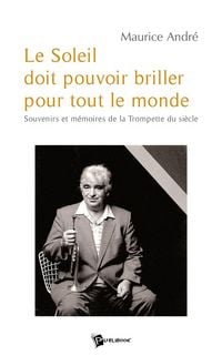 Produktbild: Le Soleil Doit Pouvoir Briller pour Tout le Monde