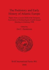 Produktbild: The Prehistory and Early History of Atlantic Europe