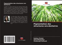 Produktbild: Pigmentation des structures oro-dentaires