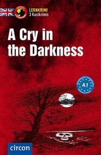 Bild vom Artikel A Cry in the Darkness vom Autor Oliver Astley