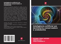 Produktbild: Intelig&ecirc;ncia artificial em dentisteria conservadora e endodontia