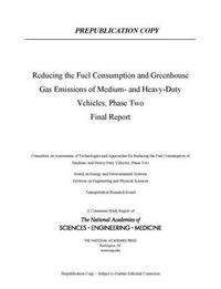 Produktbild: Reducing Fuel Consumption and Greenhouse Gas Emissions of Medium- and Heavy-Duty Vehicles, Phase Two