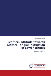 Produktbild: Learners' Attitude towards Mother Tongue Instruction in Lower schools