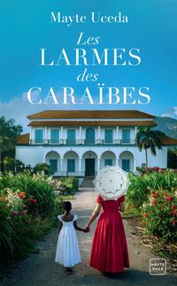 Produktbild: Les Larmes des Cara&iuml;bes