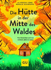 Produktbild Die Hütte in der Mitte des Waldes