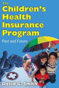 Produktbild: Smith, D: The Children's Health Insurance Program