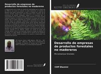 Produktbild: Desarrollo de empresas de productos forestales no madereros