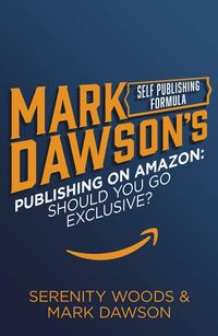Produktbild: Publishing On Amazon: Should You Go Exclusive?