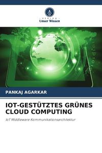 Produktbild: Iot-Gest&uuml;tztes Gr&uuml;nes Cloud Computing