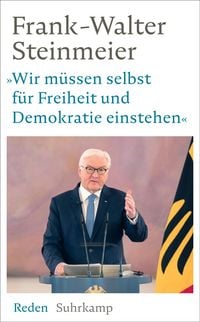 Produktbild: &raquo;Wir m&uuml;ssen selbst f&uuml;r Freiheit und Demokratie einstehen&laquo;