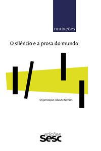 Produktbild: Muta&ccedil;&otilde;es: o sil&ecirc;ncio e a prosa do mundo