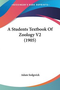 Produktbild: A Students Textbook Of Zoology V2 (1905)