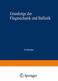 Produktbild: Grundz&uuml;ge der Flugmechanik und Ballistik